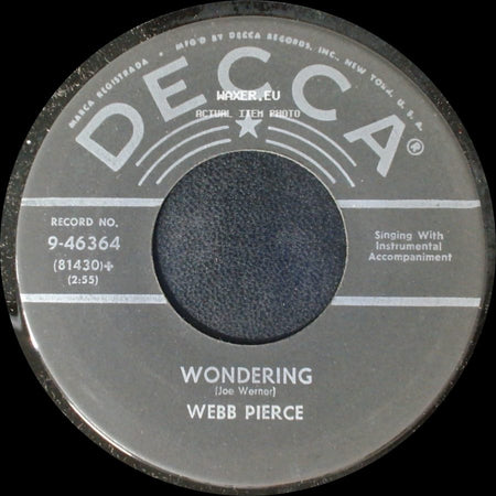 Webb Pierce - Wondering / New Silver Bells side A