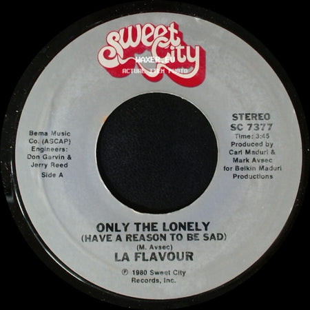 La Flavour - Only The Lonely (Have A Reason To Be Sad) / Can't Kill The Beat side A