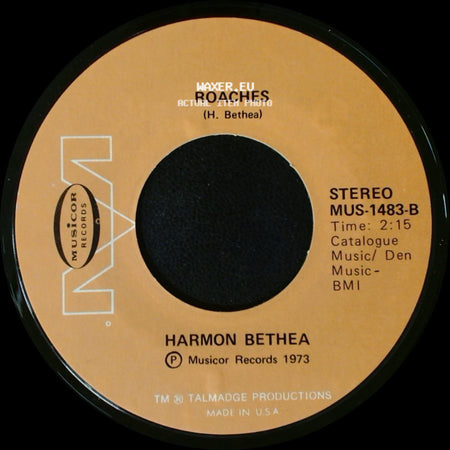 Harmon Bethea - Roaches / Talking About The Boss And I side A
