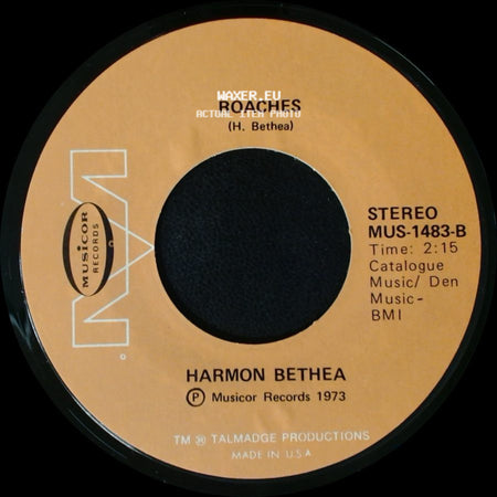 Harmon Bethea - Roaches / Talking About The Boss And I side A