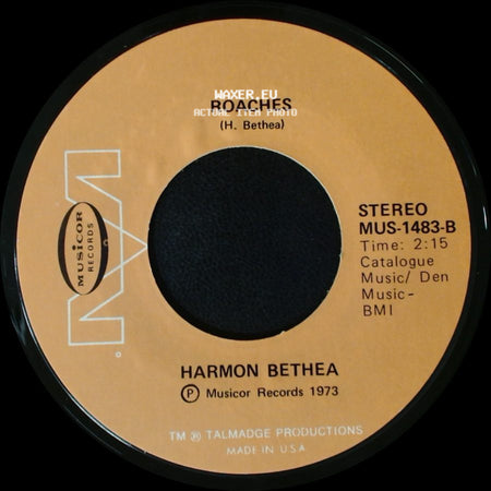 Harmon Bethea - Talking About The Boss And I / Roaches side B