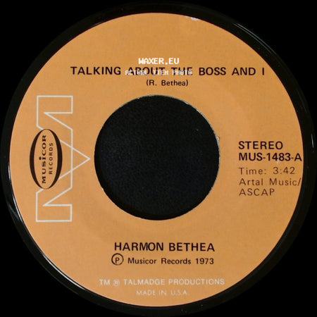 Harmon Bethea - Talking About The Boss And I / Roaches side A