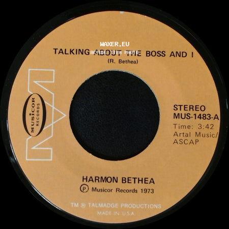 Harmon Bethea - Talking About The Boss And I / Roaches side A