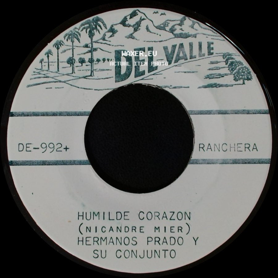 Hermanos Prado Y Su Conjunto - Humilde Corazon / No Más Tu Serás side A