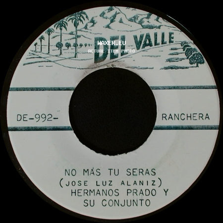 Hermanos Prado Y Su Conjunto - Humilde Corazon / No Más Tu Serás side B