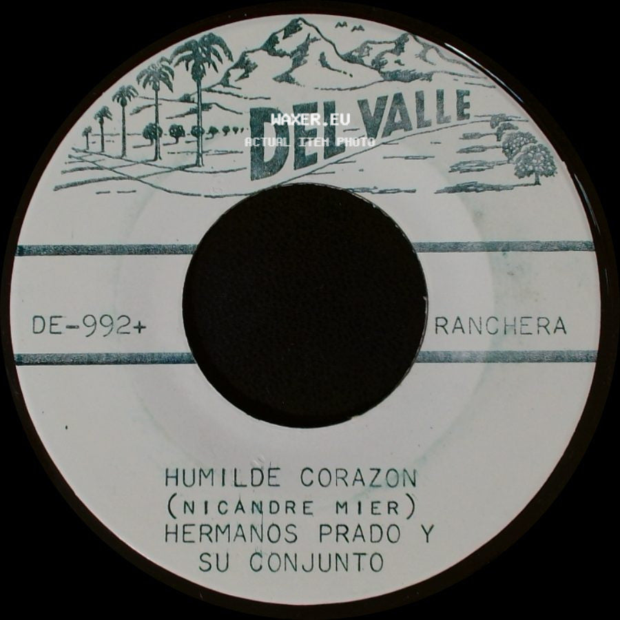 Hermanos Prado Y Su Conjunto - Humilde Corazon / No Mas Tu Seras side A