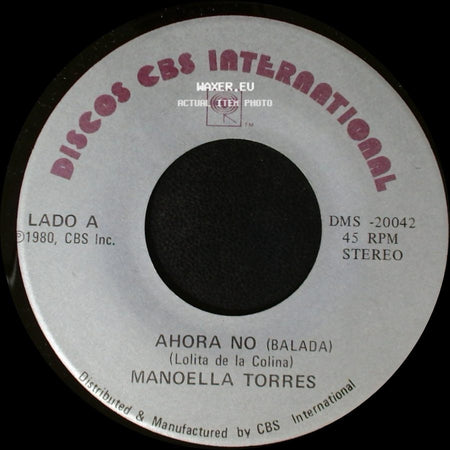 Manoella Torres - Ahora No (Balada) (Lolita De La Colina) / Engáñame (Balada) side A