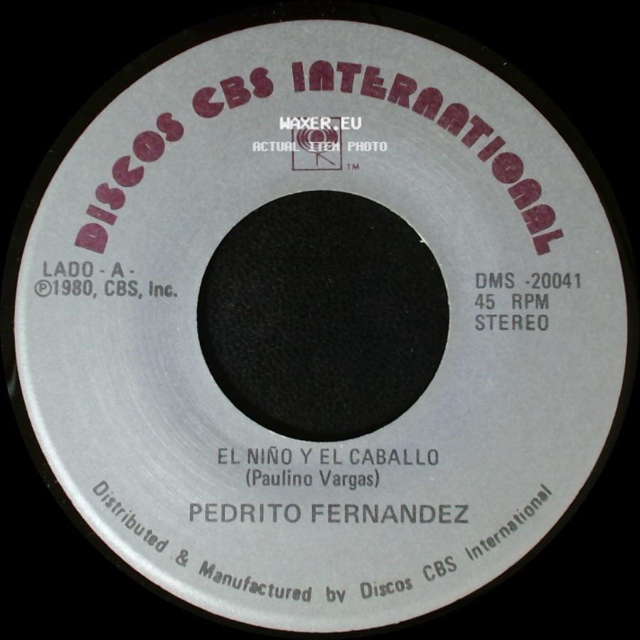 Pedrito Fernandez - El Niño Y El Caballo / Ya Me Voy side A