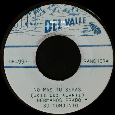 Hermanos Prado Y Su Conjunto - No Mas Tu Seras / Humilde Corazon side A