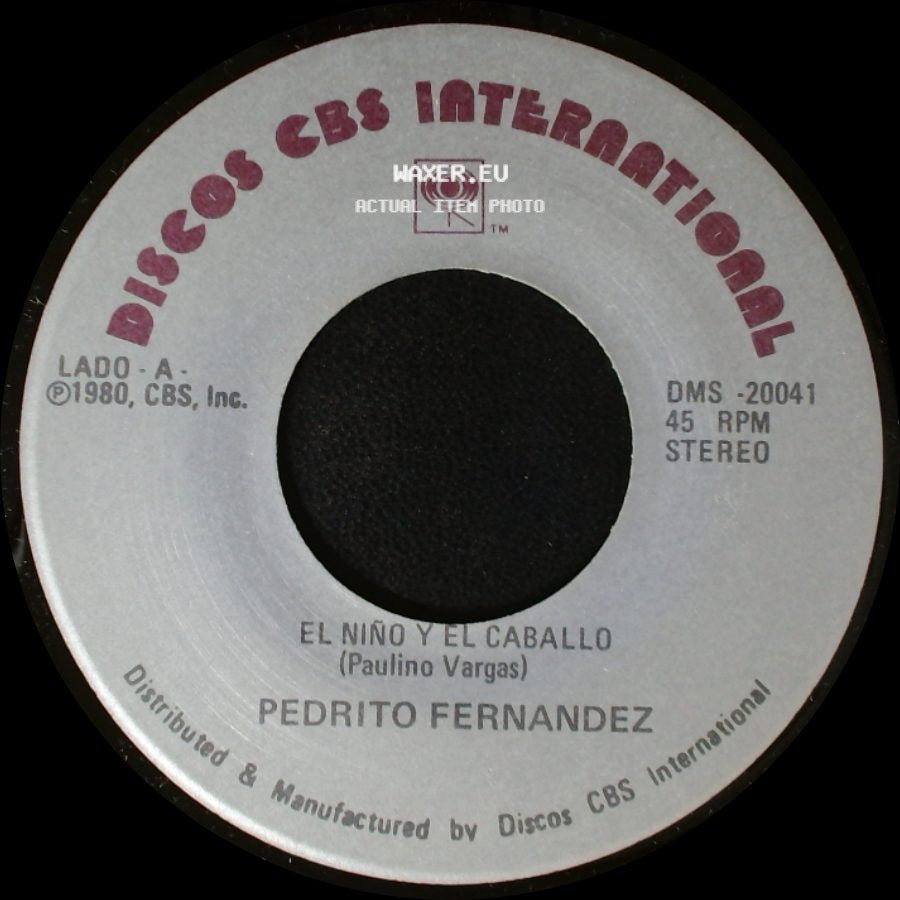 Pedrito Fernandez - El Niño Y El Caballo / Ya Me Voy side A