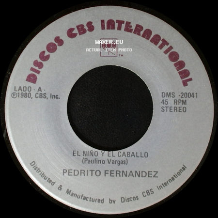 Pedrito Fernandez - El Niño Y El Caballo / Ya Me Voy side A