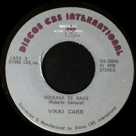 Vikki Carr - Disculpame / Rodeada De Nadie (Roberto Cantoral) side B