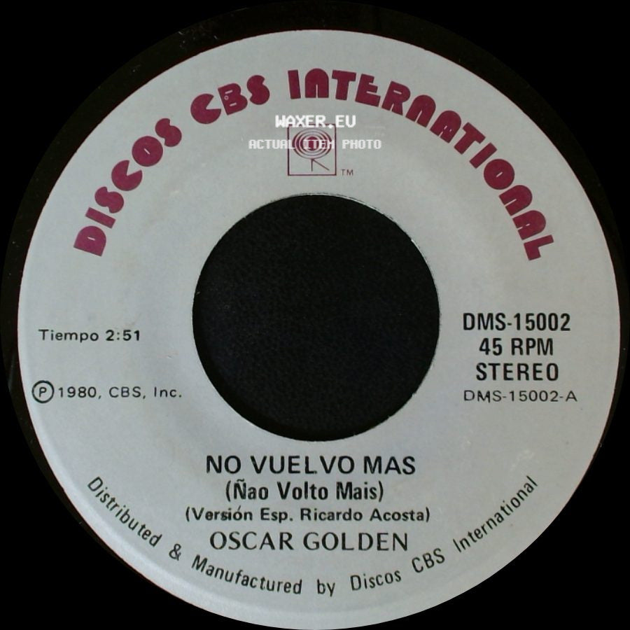 Oscar Golden - No Vuelvo Mas (Não Volto Mais) (Versión Esp. Ricardo Acosta) / Ahora No side A