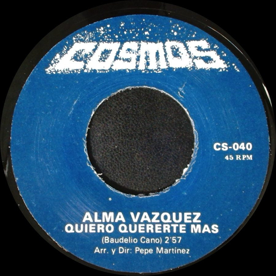 Alma Vazquez - Quiero Quererte Mas / Ni Tu Ni Yo side A