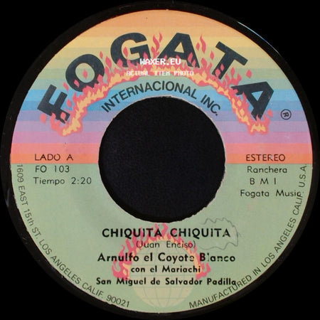 Arnulfo El Coyote Blanco Con El Mariachi San Miguel De Salvador Padilla / Arnulfo El Coyote Blanco - Chiquita Chiquita / Treinta Copas side A