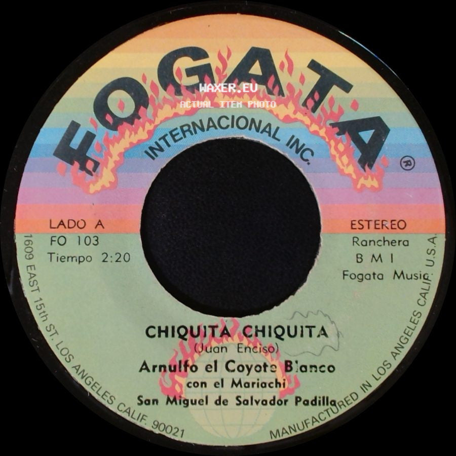 Arnulfo El Coyote Blanco Con El Mariachi San Miguel De Salvador Padilla / Arnulfo El Coyote Blanco - Chiquita Chiquita / Treinta Copas side A