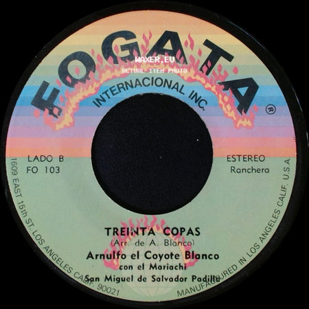 Arnulfo El Coyote Blanco Con El Mariachi San Miguel De Salvador Padilla / Arnulfo El Coyote Blanco - Chiquita Chiquita / Treinta Copas side B