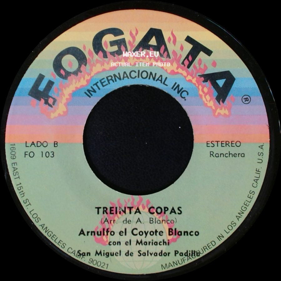 Arnulfo El Coyote Blanco Con El Mariachi San Miguel De Salvador Padilla / Arnulfo El Coyote Blanco - Chiquita Chiquita / Treinta Copas side B