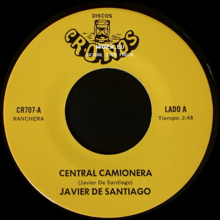 Javier De Santiago - Central Camionera / Encerrarre Tu Recuerdo side A