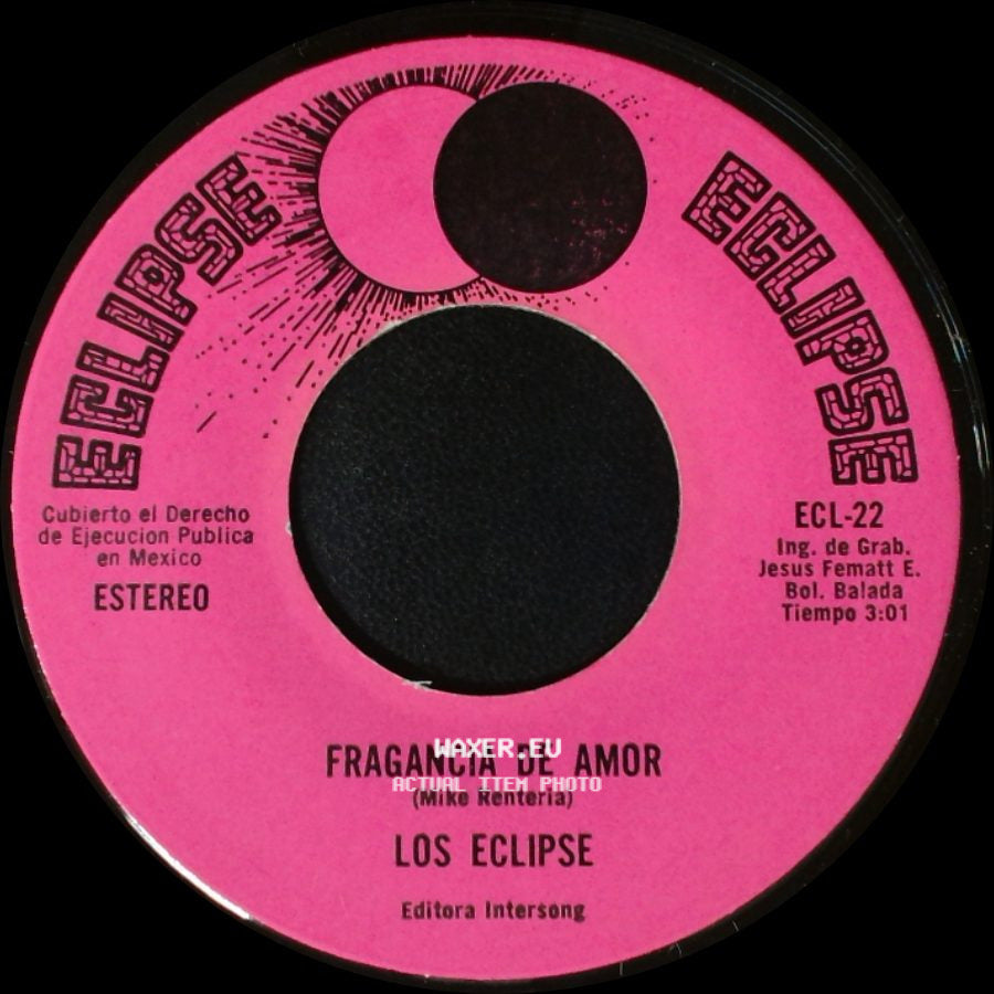 Los Eclipse - El Calor De Tu Piel / Fragancia De Amor side B