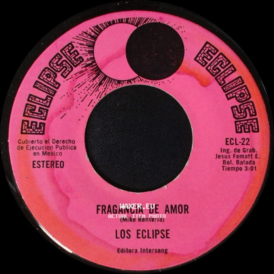 Los Eclipse - Fragancia De Amor / El Calor De Tu Piel side A