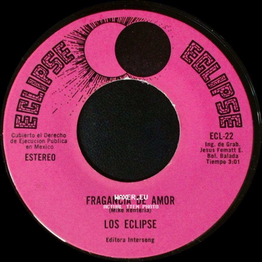 Los Eclipse - Fragancia De Amor / El Calor De Tu Piel side A