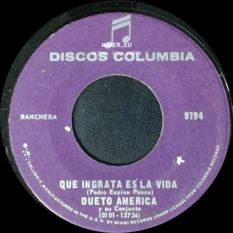Dueto America / Dueto America Y Su Conjunto - Que Ingrata Es La Vida / Tiempo De Llorar side A