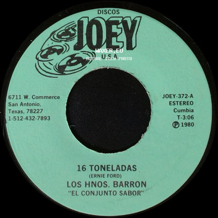 Los Hnos. Barron - 16 Toneladas / No Quiero Encariñarme side A