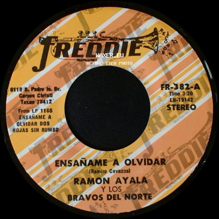 Ramon Ayala Y Los Bravos Del Norte - Ensañame A Olvidar / Dos Hojas Sin Rumbo side A