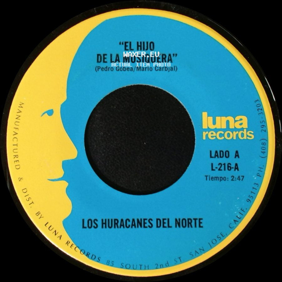 Los Huracanes Del Norte - El Hijo De La Musiquera / Perdi Mi Novia side A