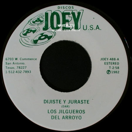Los Jilgueros Del Arroyo - Dijiste Y Juraste / Ojitos Negros side A