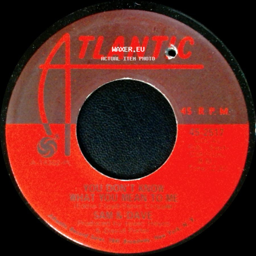 Sam & Dave - You Don't Know What You Mean To Me / This Is Your World side A