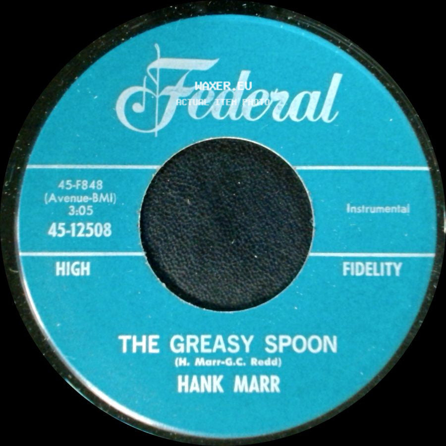 Hank Marr - The Greasy Spoon / I Can't Go On (Without You) side A