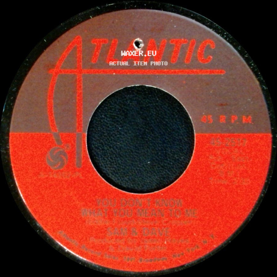Sam & Dave - You Don't Know What You Mean To Me / This Is Your World side A