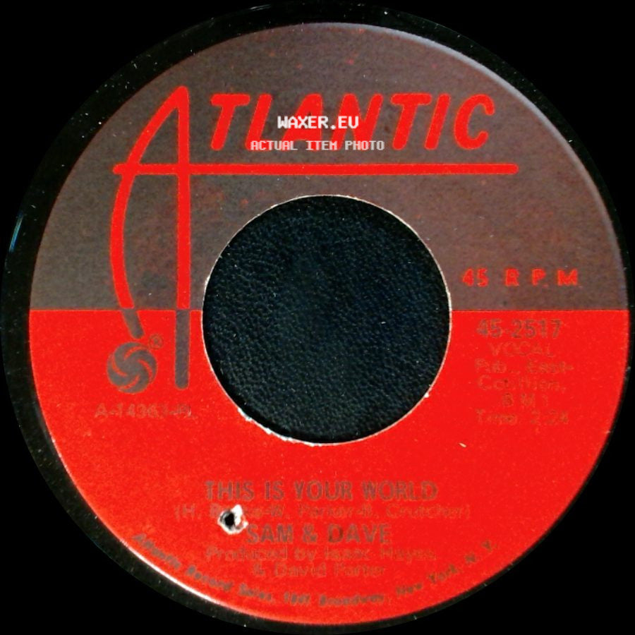 Sam & Dave - You Don't Know What You Mean To Me / This Is Your World side B