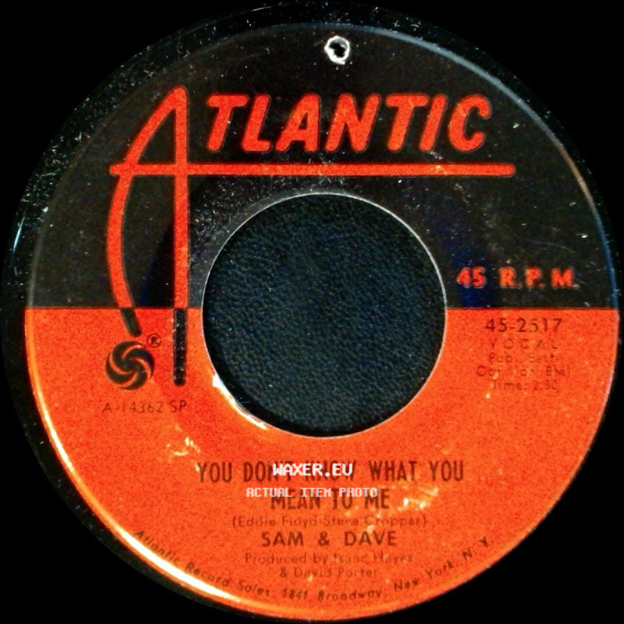 Sam & Dave - You Don't Know What You Mean To Me / This Is Your World side A