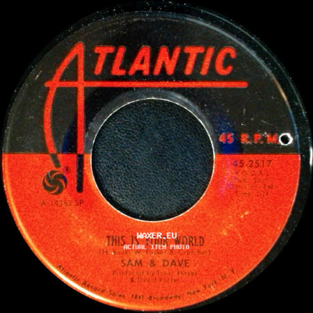 Sam & Dave - You Don't Know What You Mean To Me / This Is Your World side B