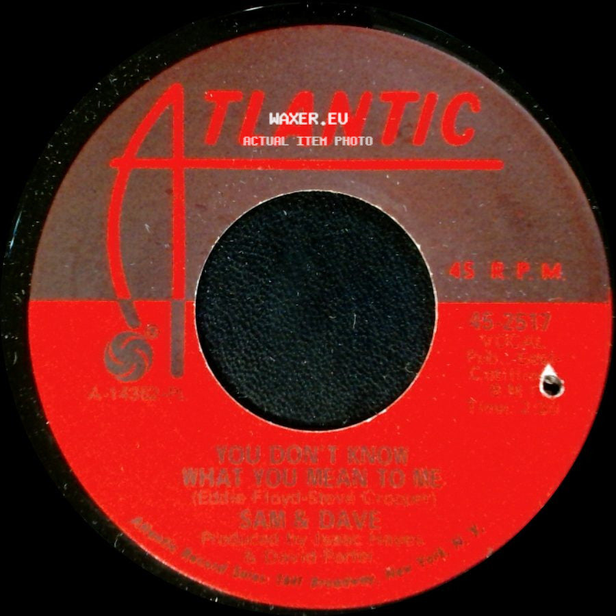 Sam & Dave - You Don't Know What You Mean To Me / This Is Your World side A