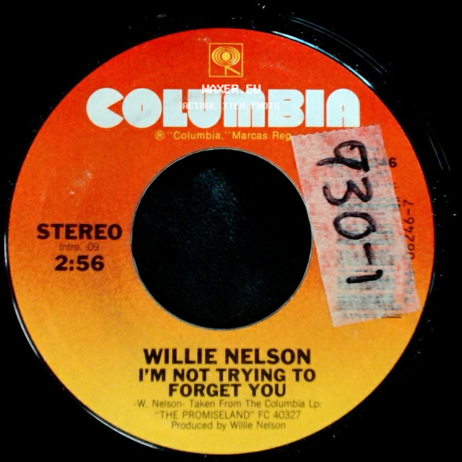 Willie Nelson - I've Got The Craziest Feeling / I'm Not Trying To Forget You side B