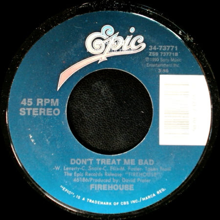 Firehouse - Don't Treat Me Bad / Love Of A Lifetime side A