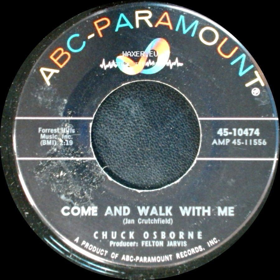 Chuck Osborne - Cruel Heartbreaker / Come And Walk With Me side B