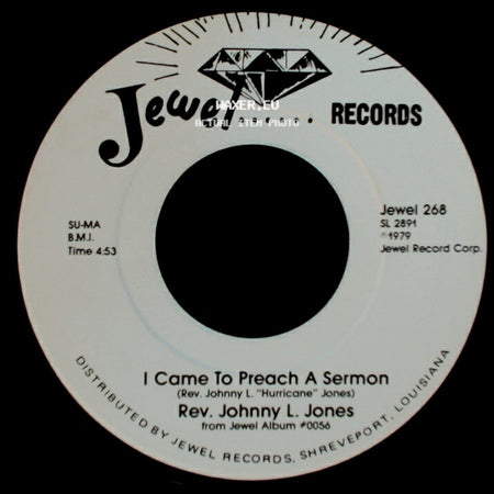 Rev. Johnny L. Jones - I Came To Preach A Sermon / Prayer For The Elderly side A