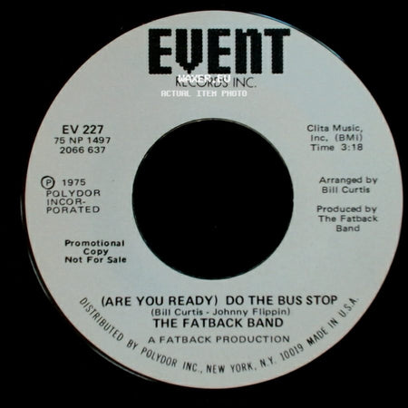 The Fatback Band - (Are You Ready) Do The Bus Stop / (Are You Ready) Do The Bus Stop side A