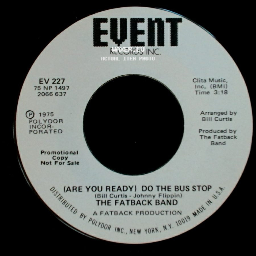 The Fatback Band - (Are You Ready) Do The Bus Stop / (Are You Ready) Do The Bus Stop side A