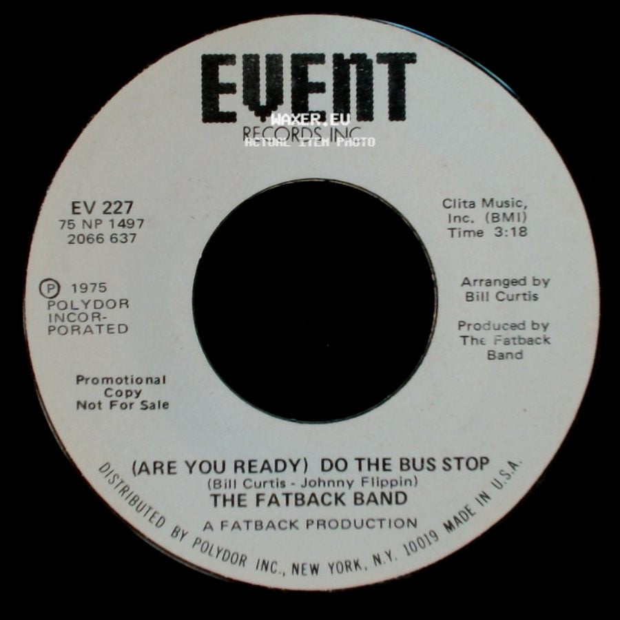 The Fatback Band - (Are You Ready) Do The Bus Stop / (Are You Ready) Do The Bus Stop side A
