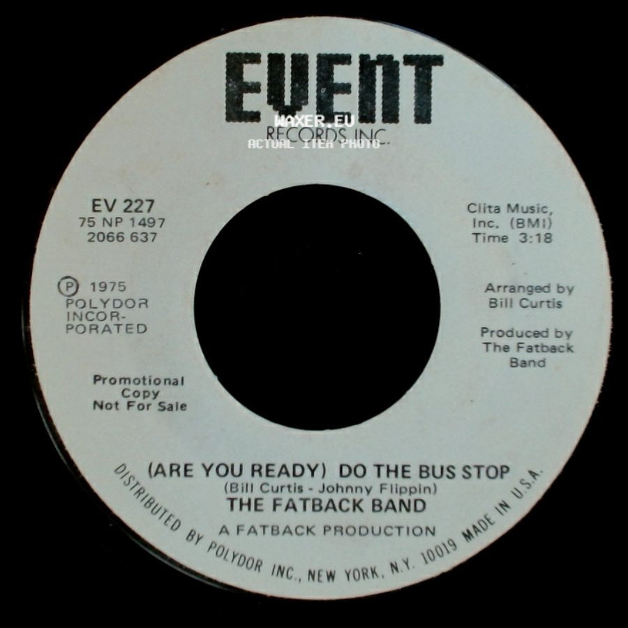 The Fatback Band - (Are You Ready) Do The Bus Stop / (Are You Ready) Do The Bus Stop side A