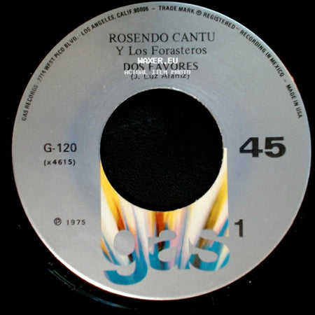 Rosendo Cantu Y Los Forasteros - Dos Favores / Companero De Prision side A