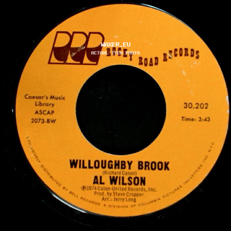 Al Wilson - Willoughby Brook / Medley: I Won't Last A Day Without You/ Let Me Be The One side A