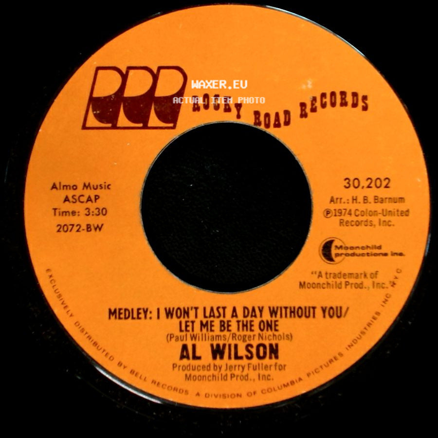 Al Wilson - Willoughby Brook / Medley: I Won't Last A Day Without You/ Let Me Be The One side B