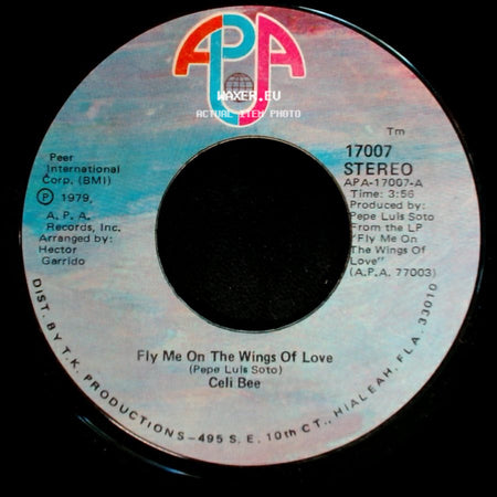 Celi Bee - Fly Me On The Wings Of Love / You're The Best Thing (That Ever Happened To My Life) side A